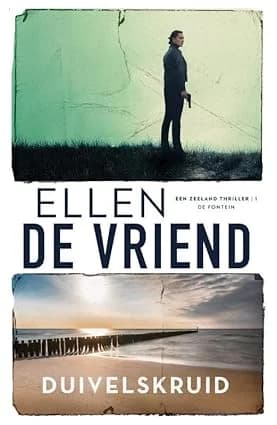 Boekcover Duivelskruid van Ellen de Vriend, deel 1 van de Zeelandthriller-serie in Vlissingen.